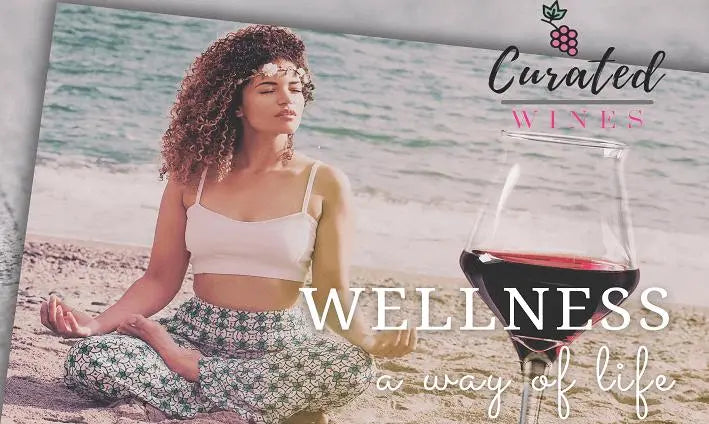 No More Guilt When You Enjoy Your Wines! - More and more people are taking to the Wellness way of life. CURATED WINES now offers wines for the wellness lifestyle, including organic and vegan wines as well as low-calories and zero-sugar wines. - Curated Wi